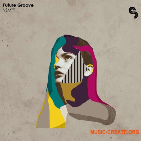 Sample Magic Future Groove (WAV, SERUM) - сэмплы Future Bass, Pop, Neo-Soul