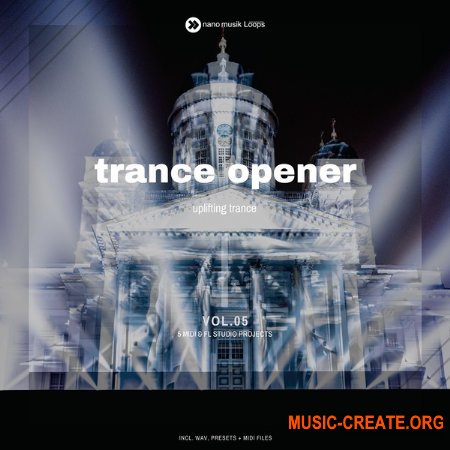 Nano Musik Loops Trance Opener Vol 5 (MULTiFORMAT) - сэмплы Trance