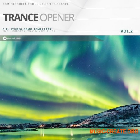 Nano Musik Loops Trance Opener Vol 2 (MULTiFORMAT) - сэмплы Trance