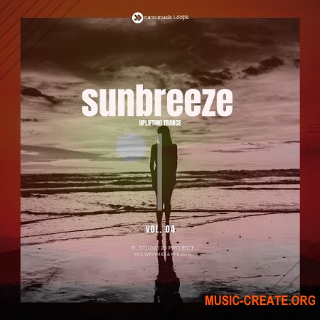 Nano Musik Loops Sunbreeze Vol 4 (MULTiFORMAT) - сэмплы Trance