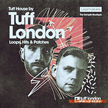 Loopmasters Tuff London Tuff House (MULTiFORMAT) - сэмплы House, Tech House, Techno