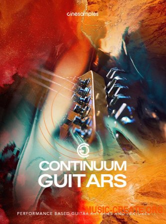 Cinesamples Continuum Guitars (KONTAKT) - библиотека кинематографической гитары