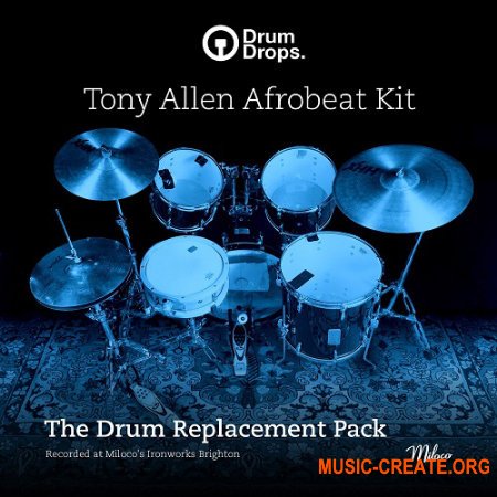 DrumDrops Tony Allen Afrobeat Kit: Drum Replacement Pack (MULTiFORMAT) - сэмплы ударной барабанной установки