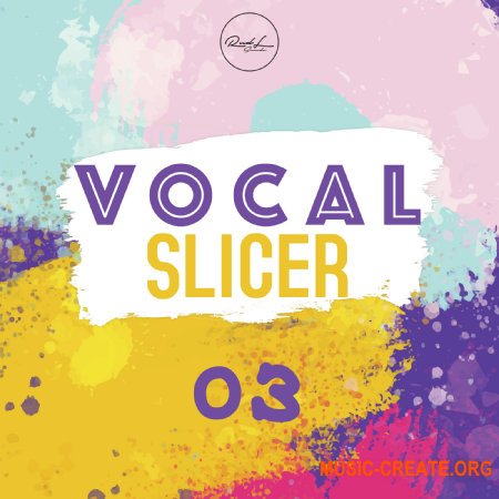 Roundel Sounds Vocal Slicer Vol 3 (WAV) - сэмплы вокала