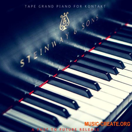 Past To Future Samples Reverbs TAPE GRAND PIANO (KONTAKT) - библиотека фортепиано