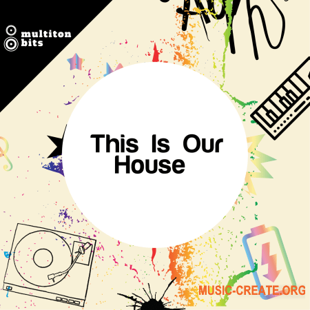 Multiton Bits This Is Our House (WAV) - сэмплы House, Nu Disco