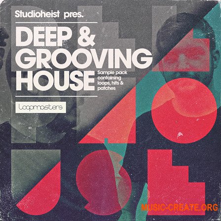 Loopmasters Studioheist Deep and Grooving House MULTiFORMAT