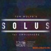 Tom Wolfe Solus (Omnisphere presets) Tom Wolfe Solus (Omnisphere presets)