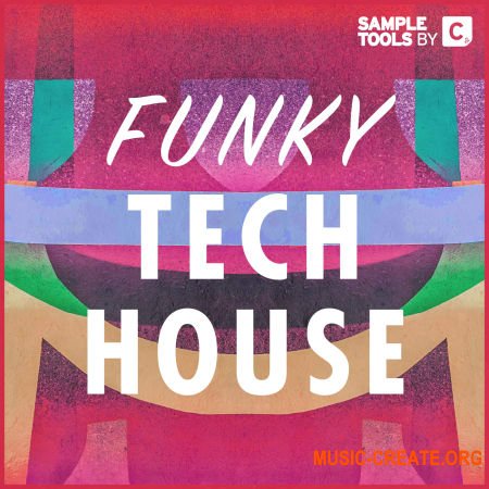 Sample Tools by Cr2 Funky Tech House (WAV, MiDi) - сэмплы Funky / Tech House