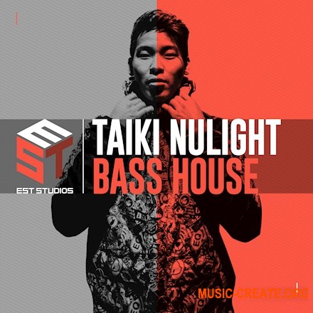 EST Studios Taiki Nulight Bass House (MULTiFORMAT) - сэмплы Bass House