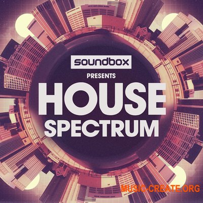 Soundbox House Spectrum (MULTiFORMAT) - сэмплы House, Techno, Deep House, Tech House