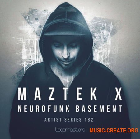 Loopmasters Maztek X Neurofunk Basement (MULTiFORMAT) - сэмплы Neurofunk