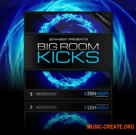 Zenhiser Big Room Kicks (WAV) - сэмплы бочек