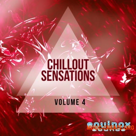 Equinox Sounds Chillout Sensations Vol 4 (WAV MIDI) - сэмплы Chillout