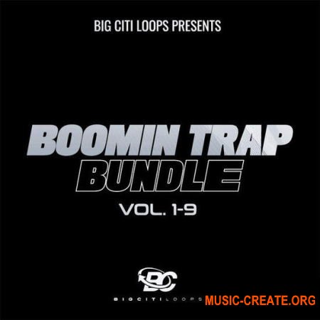 Big Citi Loops Boomin Trap Bundle Vols 1-9 (WAV MIDI) - сэмплы Trap