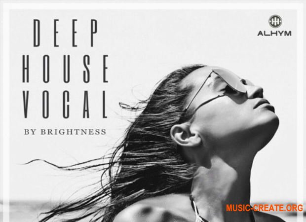 ALHYM Records Brightness Deep House Vocal (WAV) - вокальные сэмплы