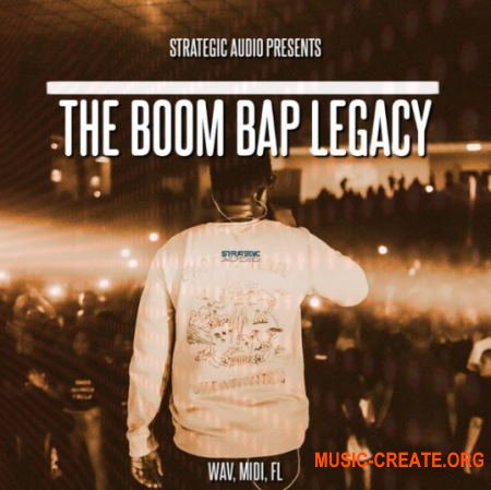 Strategic Audio The Boom Bap Legacy (WAV MIDI FLP) - сэмплы Boom Bap, Hip Hop
