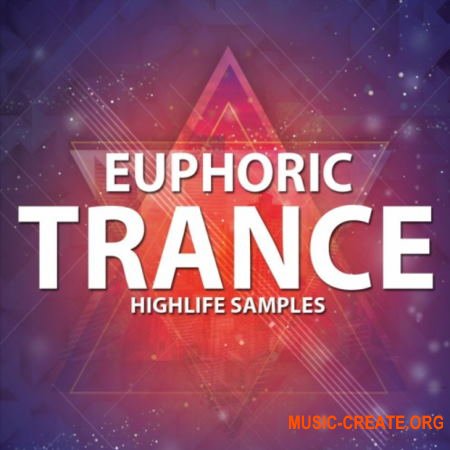 HighLife Samples Euphoric Trance (WAV MiDi) - сэмплы Trance