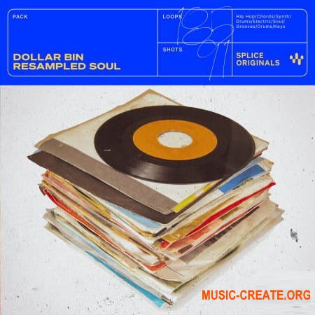 Splice Originals Dollar Bin Resampled Soul (WAV) - сэмплы Dark Funk, Lo-Fi Hip Hop, Cinematic Soul
