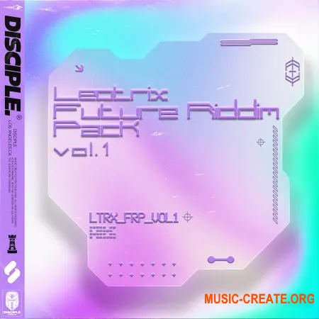Disciple Samples Leotrix Future Riddim Vol. 1 (WAV) - сэмплы Dubstep