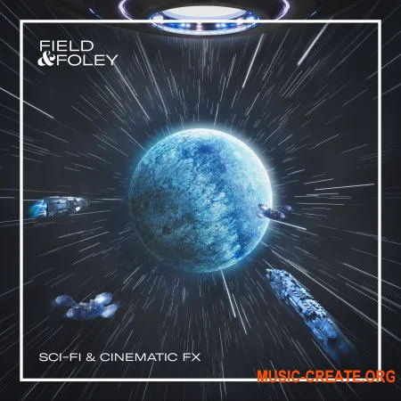 Field and Foley Sci-Fi and Cinematic FX (WAV) - звуковые эффекты