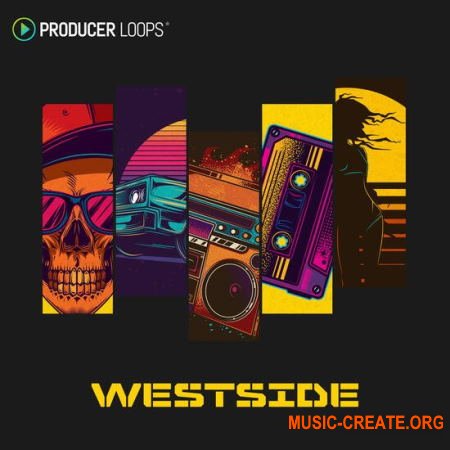Producer Loops Westside (WAV AIFF ALP) - сэмплы West Coast Hip Hop