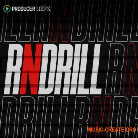 Producer Loops RnDrill (MULTiFORMAT) - сэмплы Drill, R&B