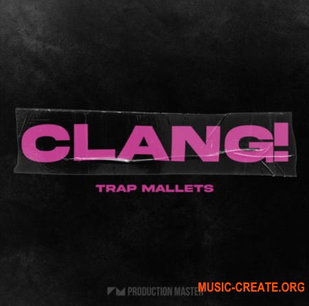 Production Master Clang Trap Mallets (WAV MiDi) - сэмплы Trap
