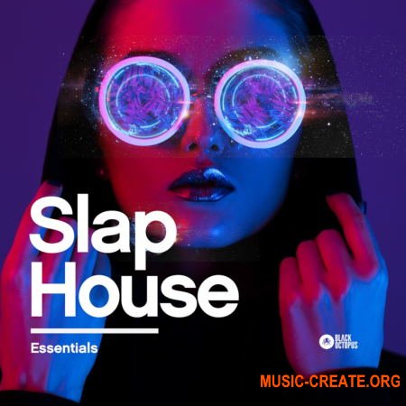 Black Octopus Sound Slap House Essentials (MIDI WAV SERUM) - сэмплы Slap House