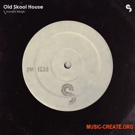 Sample Magic Old Skool House (MULTiFORMAT) - сэмплы House