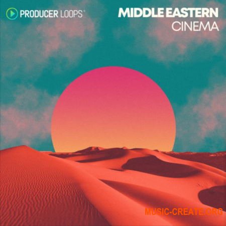Producer Loops Middle Eastern Cinema (WAV) - сэмплы Ближнего Востока