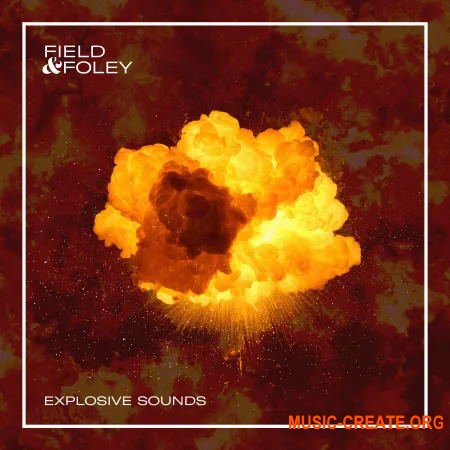 Field and Foley Explosive Sounds (WAV) - кинематографические сэмплы