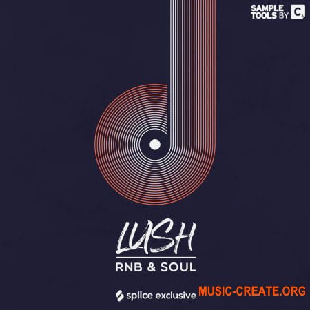 Sample Tools By Cr2 Lush RnB Soul (WAV) - сэмплы RnB, Soul