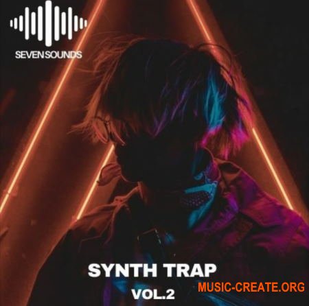 Seven Sounds Synth Trap Volume 2 (WAV MiDi) - сэмплы Trap