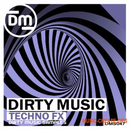 Dirty Music Techno FX (WAV) - звуковые эффекты