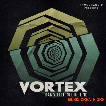 Famous Audio Vortex Dark Tech Neuro DnB (WAV) - сэмплы DnB, Neurofunk, Jungle