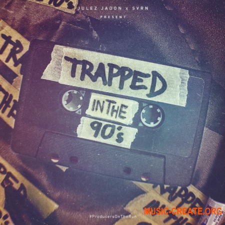 Julez Jadon Trapped in the 90s (WAV) - сэмплы Trap, R&B