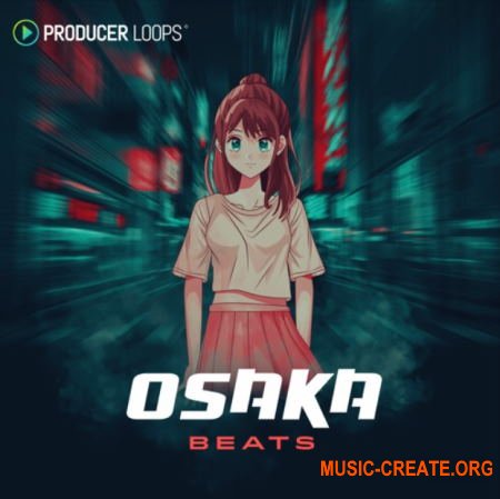 Producer Loops Osaka Beats (WAV) - сэмплы Initial D, Glitch Pop
