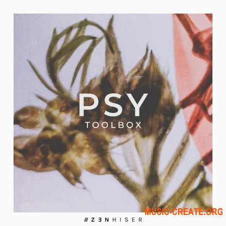 Zenhiser Psy Toolbox (WAV) - сэмплы Psytrance