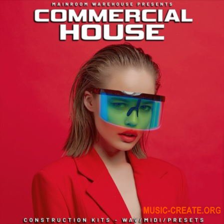 Mainroom Warehouse Commercial House (WAV MiDi Serum) - сэмплы House