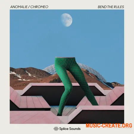 Splice ANOMALIE / CHROMEO: Bend The Rules Sample Pack (MULTiFORMAT) - сэмплы Funk
