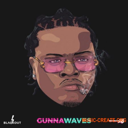 BLVCKOUT GunnaWaves (WAV) - сэмплы Hip Hop, Trap