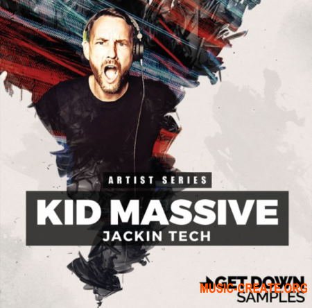 Get Down Samples Kid Massive Jacking Tech (WAV) - сэмплы Jacking Tech