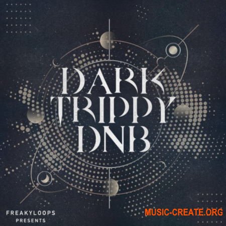 Freaky Loops Dark Trippy DnB (WAV) - сэмплы DnB