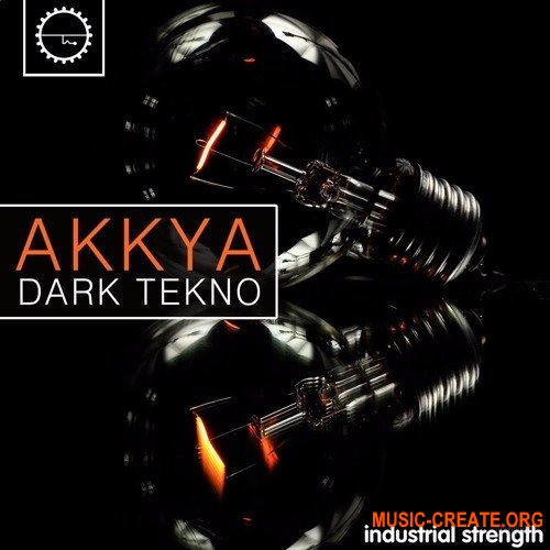 Industrial Strength Akkya Dark Tekno (WAV) - сэмплы Dark Techno