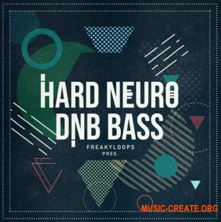 Freaky Loops Hard Neuro DnB Bass (WAV) - сэмплы DnB
