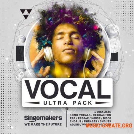 Singomakers Vocal Ultra Pack (WAV) - вокальные сэмплы