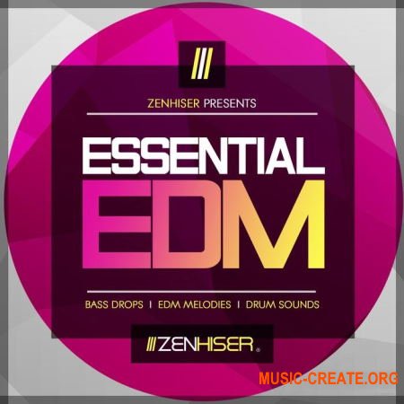 Zenhiser Essential EDM (WAV) - сэмплы EDM