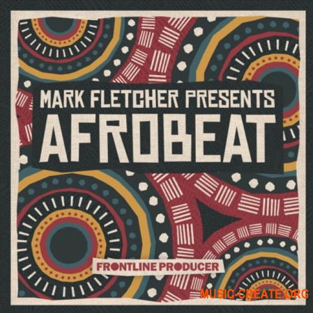 Frontline Producer Mark Fletcher Afrobeat (WAV REX) - сэмплы Afrobeat