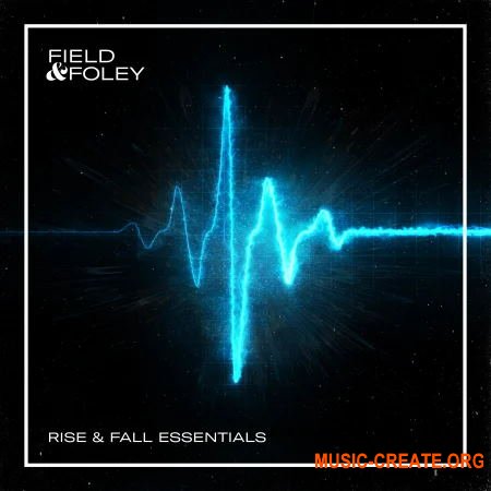 Field & Foley Rise & Fall Essentials (WAV) - звуковые эффекты